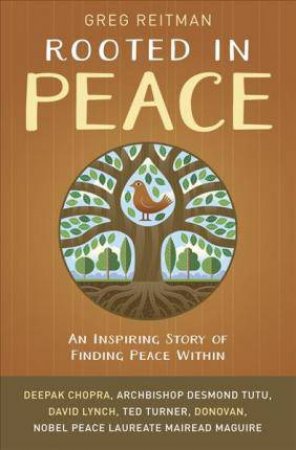 Rooted In Peace by Greg Reitman