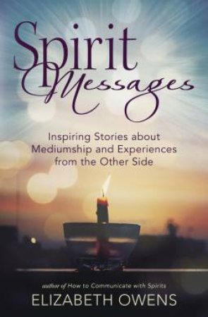 Spirit Messages by Elizabeth Owens