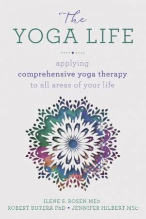 The Yoga Life by Robert Butera PhD