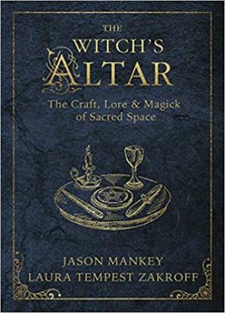 The Witch's Altar by Jason Mankey