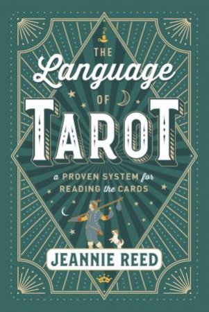 The Language Of Tarot by Jeannie Reed