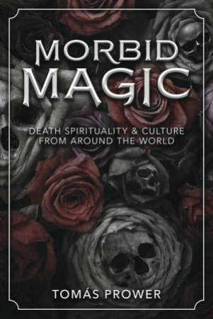 Morbid Magic by Tom?s Prower