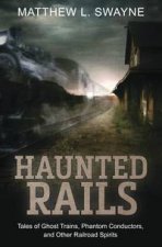 Haunted Rails