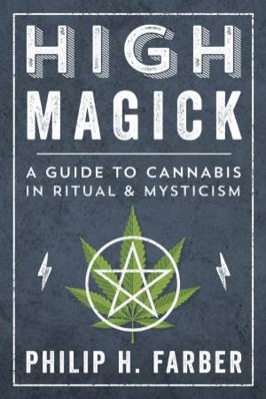 High Magick by Philip H. Farber