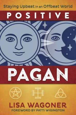 Positive Pagan by Lisa Wagoner  