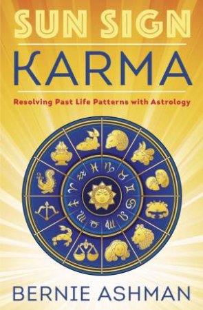 Sun Sign Karma by Bernie Ashman