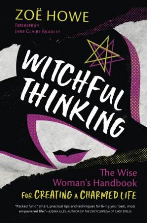 Witchful Thinking by Zoe Howe