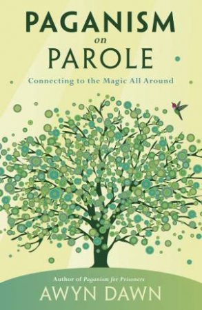 Paganism On Parole by Awyn Dawn& Dodie Graham McKay