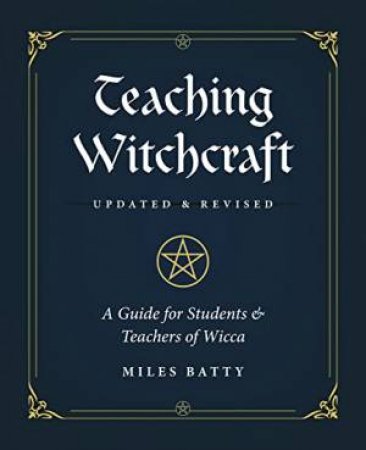 Teaching Witchcraft by Miles And Hendrickx, Jamie Batty