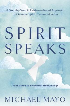 Spirit Speaks by Michael Mayo