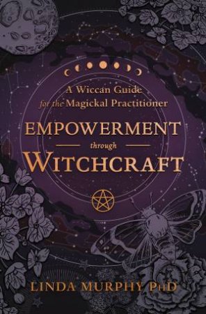 Empowerment Through Witchcraft by Linda  &  Lee, Cynthia Katharine Murphy