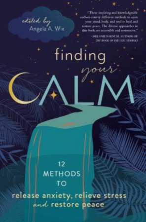 Finding Your Calm by Gail  &  Et Al. Llewellyn  &  Bussi