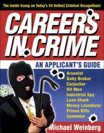 Careers in Crime by Michael Weinberg