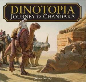 Dinotopia: Journey To Chandara by James Gurney