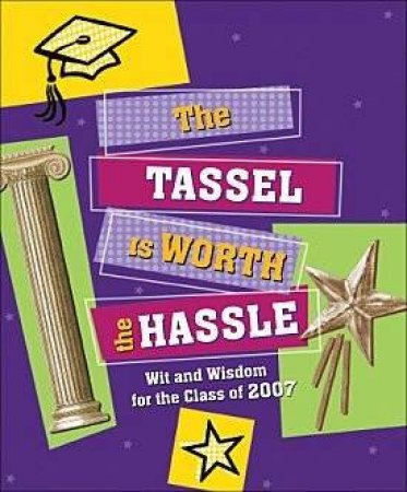 Tassel Is Worth the Hassel by Anne Riekenberg