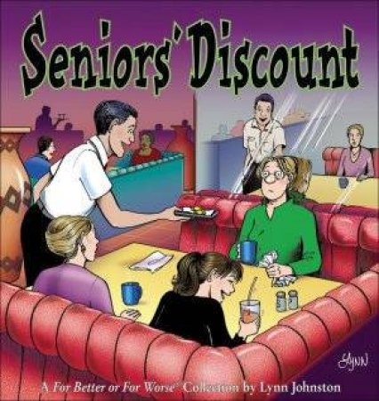 Senior's Discount: A For Better Or For Worse Collection by Lynn Johnston