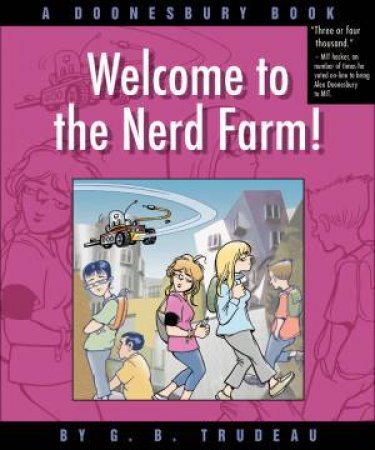 Welcome to the Nerdfarm! by G.B. Trudeau