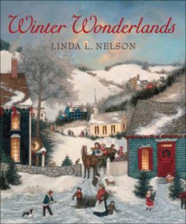 Winter Wonderlands by Linda L Nelson Stocks