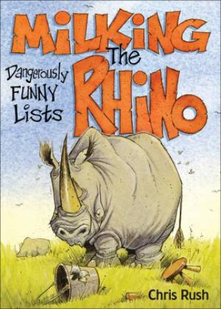 Milking the Rhino by Chris Rush