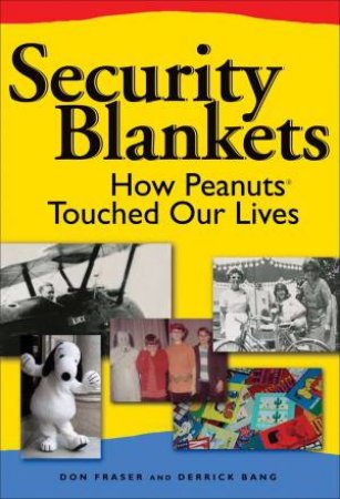 Security Blankets by Don Fraser and Derrick Bang