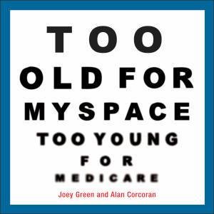 Too Old For Myspace by Various