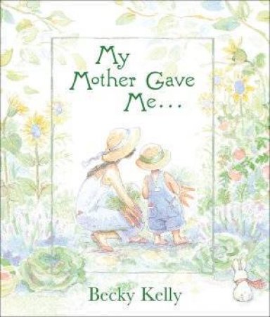 My Mother Gave Me by Becky Kelly