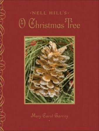 Nell Hills' O Christmas Tree by Mary Carol Garrity