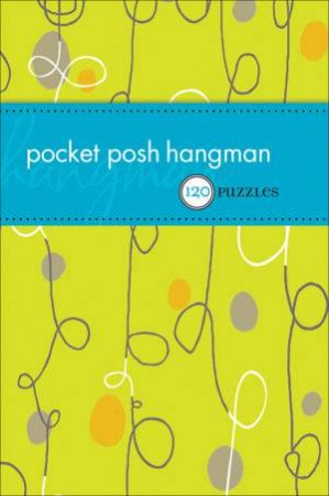 Pocket Posh Hangman by The Puzzle Society