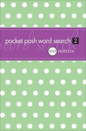 Pocket Posh Word Search 2 by The Puzzle Society