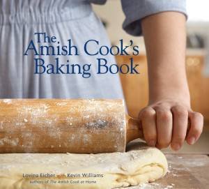 Amish Cook's Baking Book by Lovina Eicher & Kevin Williams