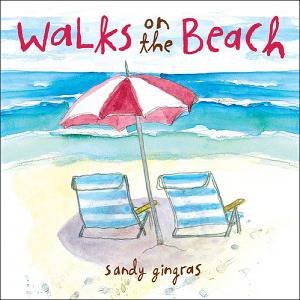 Walks on the Beach by Sandy Gingras