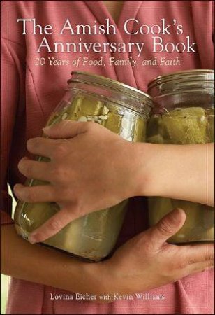 The Amish Cook's Anniversary Book by Lovina Eicher