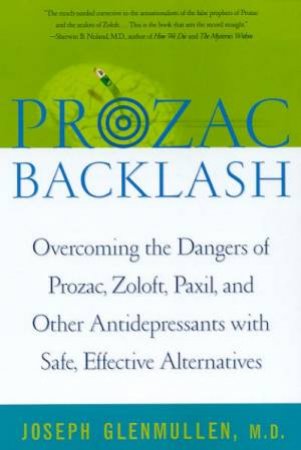 Prozac Backlash by Dr Joseph Glenmullen