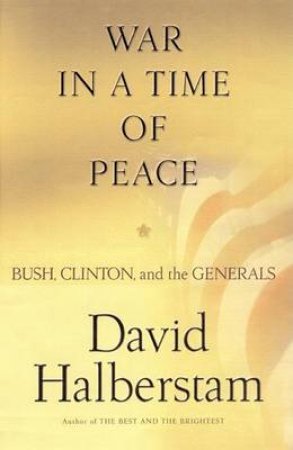 The Politicians And The Generals by David Halberstam