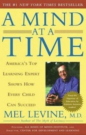 A Mind At A Time by Dr Mel Levine