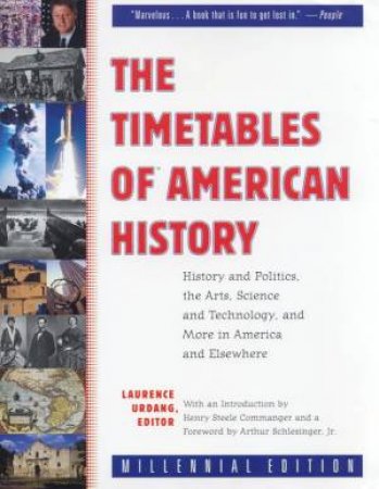 The Timetables Of American History by Laurence Urdang