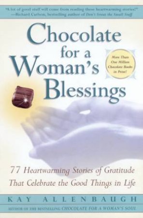 Chocolate For A Woman's Blessing by Kay Allenbaugh