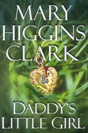 Daddy's Little Girl by Mary Higgins Clark