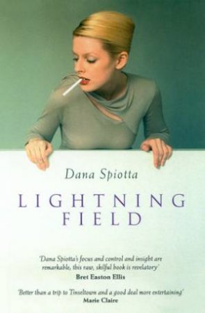 Lightning Field by Dana Spiotta