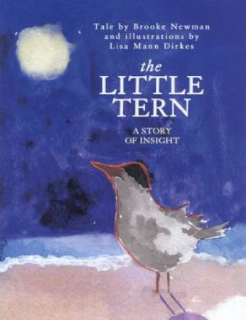 The Little Tern by Brooke Newman & Lisa Dirkes