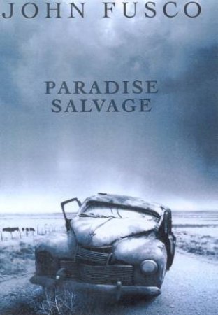 Paradise Salvage by John Fusco