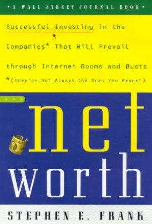 NetWorth: Successful Internet Investing by Steven E Frank