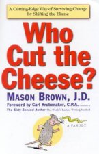 Who Cut The Cheese