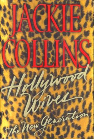 Hollywood Wives The New Generation by Jackie Collins