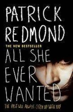 All She Ever Wanted by Patrick Redmond