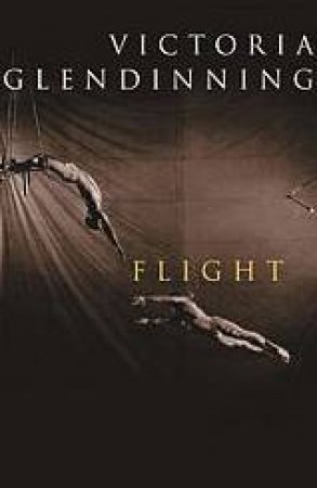 Flight by Victoria Glendinning