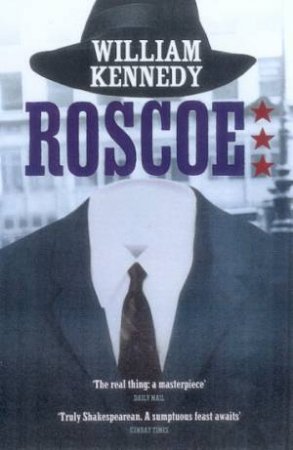 Roscoe by William Kennedy