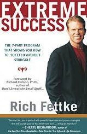 Extreme Success by Rich Fettke