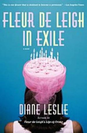 Fleur De Leigh In Exile by Diane Leslie