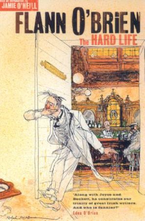 The Hard Life by Flann O'Brien